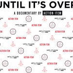 Until Its Over Premiere
