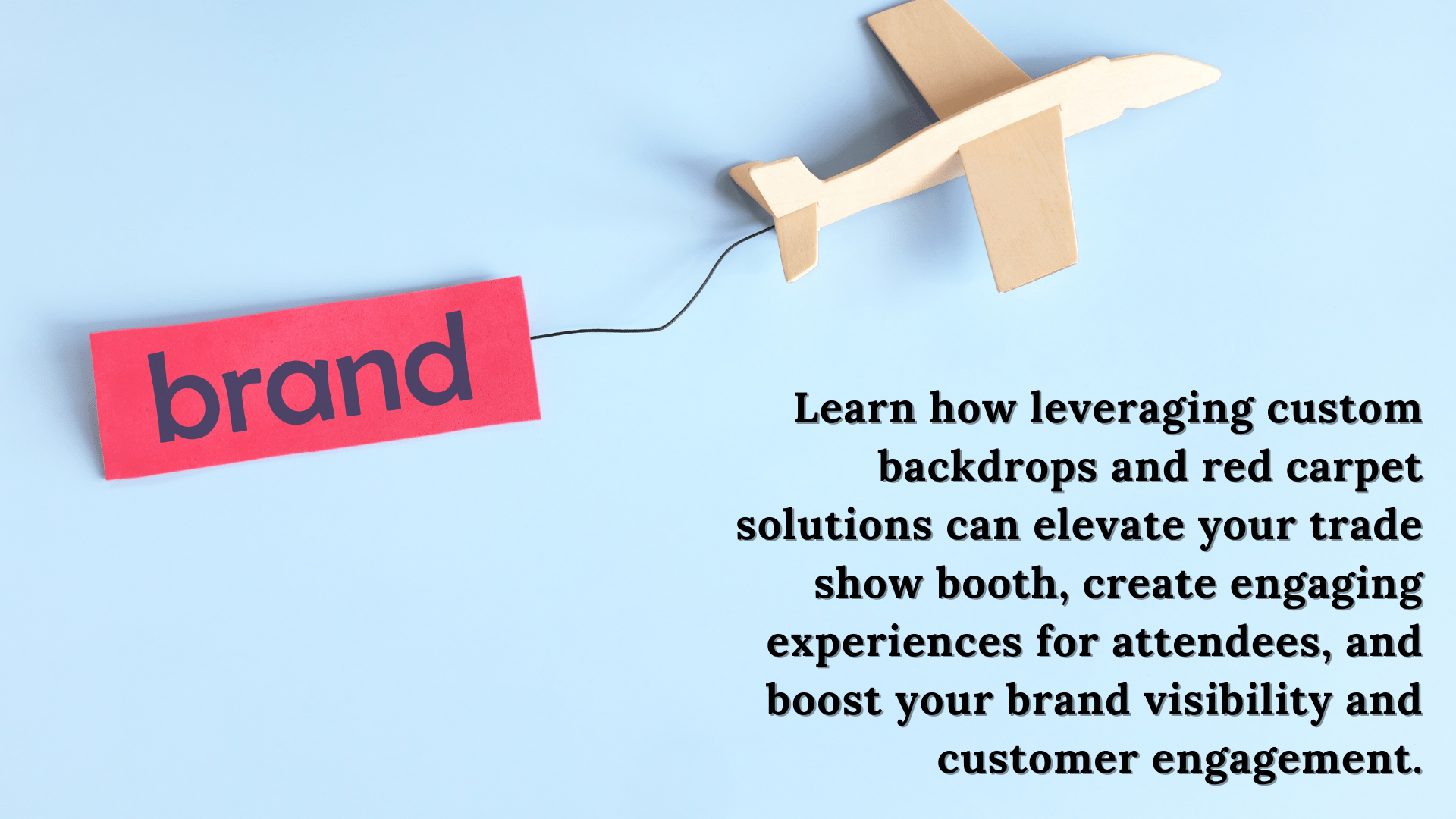 Boost Your Brand Visibility at Trade Shows: Harnessing the Power of Custom Backdrops and Red Carpet Solutions
